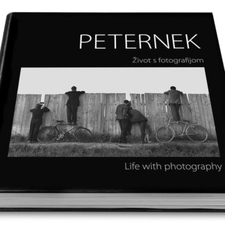 Knjiga PETERNEK: Foto monografija - Život s fotografijom, Life with photography